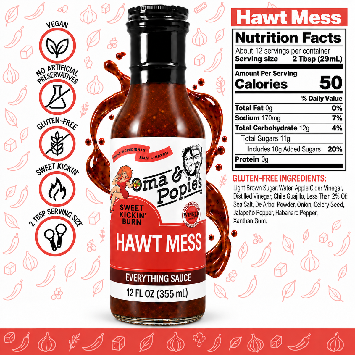 Hawt Mess (Sweet Kickin' Burn) Everything Sauce